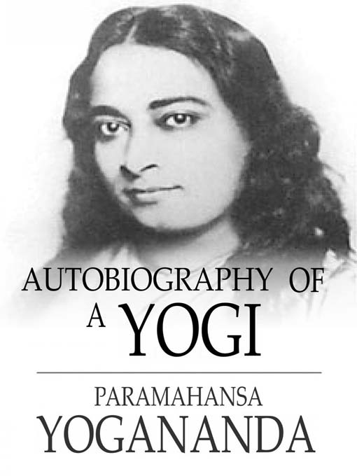 Title details for Autobiography of a Yogi by Paramahansa Yogananda - Wait list